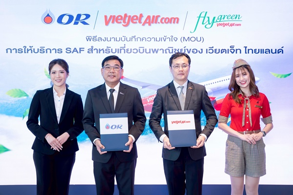 เวียตเจ็ทไทยแลนด์ หนุนใช้ “น้ำมัน SAF” จาก OR ในเที่ยวบินเชิงพาณิชย์เตรียมขยาย 2 เส้นทาง