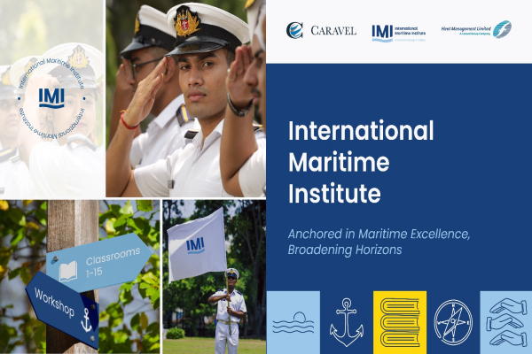 The Caravel Group, International Maritime Institute (IMI), and Fleet Management  Celebrate Significant Progress on the 1st Anniversary of Working Together as  One to Train a New Generation of Future-Ready Seafarers   